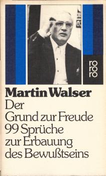 Der Grund zur Freude : 99 Sprüche zur Erbauung des Bewusstseins