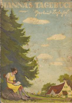 Hannas Tagebuch : Die Geschichte e. glückl. Kindheit