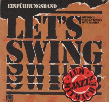 Schulz-Köhn, Dietrich: Let's swing, Teil: Einführungsbd.
