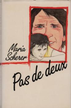 Pas de deux / Maria Scherer. Dt. von Brigitta Kicherer
