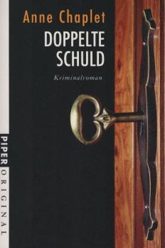 Doppelte Schuld : Kriminalroman / Anne Chaplet