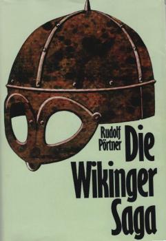 Die Wikinger-Saga / Rudolf Pörtner