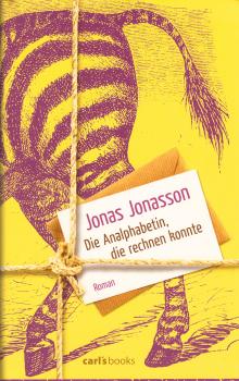 Die Analphabetin, die rechnen konnte : Roman