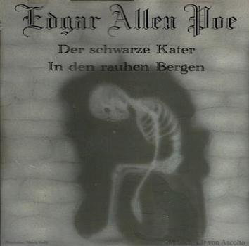 Edgar Allen Poe : Der schwarze Kater / In den rauhen Bergen. Sprecher: Thomas Rood