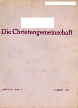 Die Christengemeinschaft : Monatsschrift zur religiösen Erneuerung. 24. Jg., Heft 8 / 1952