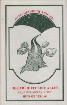 Der Freiheit eine Allee : neue Pummerer-Verse / von Otto-Heinrich Kühner. [Zeichn. von Burkhard Bütow]