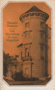 Von Rheinsberg bis zum Müggelsee : märk. Wanderungen Theodor Fontanes