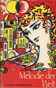 Melodie der Welt : Neues Hausbuch d. Geschichten