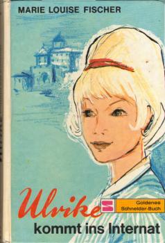 Ulrike kommt ins Internat