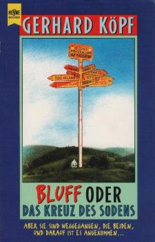 Bluff oder das Kreuz des Südens : Roman / Gerhard Köpf