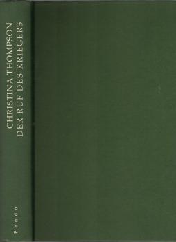 Der Ruf des Kriegers : mein Leben mit einem Maori / Christina Thompson. Aus dem Amerikan. von Marion Hertle