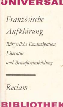 Französische Aufklärung : bürgerl. Emanzipation, Literatur u. Bewusstseinsbildung