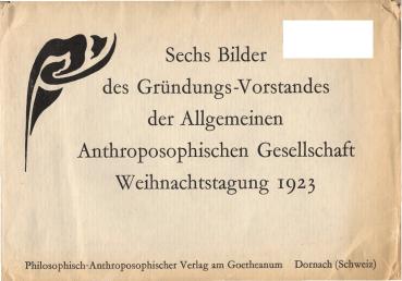 [Fünf von] Sechs Bilder des Gründungs-Vorstandes der Allgemeinen Anthroposophischen Gesellschaft, Weihnachtstagung 1923.