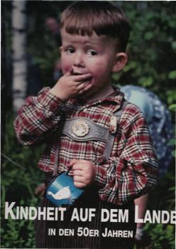 Kindheit auf dem Lande in den 50er Jahren