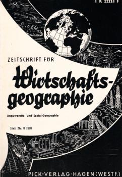 Zeitschrift für Wirtschaftsgeographie. Heft 8, 14. Jahrgang.