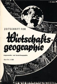 Zeitschrift für Wirtschaftsgeographie. Heft 6, 12. Jahrgang.