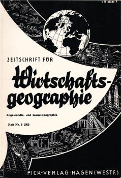 Zeitschrift für Wirtschaftsgeographie. Heft 6, 13. Jahrgang.