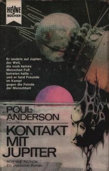 Kontakt mit Jupiter : Science Fiction. Ein utopischer Roman / Poul Anderson. [Dt. Übers. aus d. Amerikan. von Werner Gronwald]