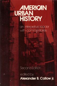 American urban history : an interpretative reader with commentaries.