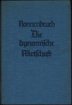 Die dynamische Wirtschaft / Fritz Nonnenbruch