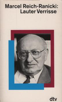 Lauter Verrisse : mit einem einleitenden Essay / Marcel Reich-Ranicki