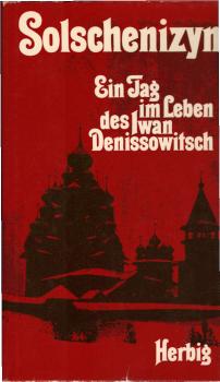 Ein Tag im Leben des Iwan Denissowitsch : Erzählung