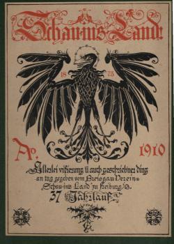 Schau-in's-Land. Allerlei vißierung und auch geschriebner ding an tag gegeben vom Breisgau-Verein "Schau-ins-Land". 37. Jahrlauf