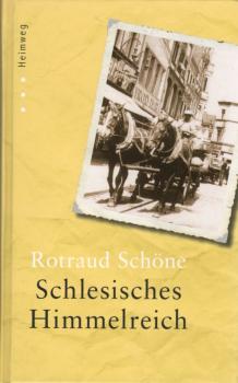 Schlesisches Himmelreich : Roman