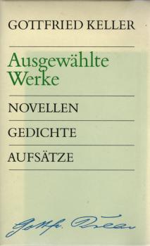 Gottfried Keller : Ausgewählte Werke in vier Bänden