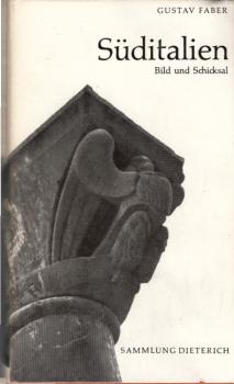Süditalien : Bild und Schicksal