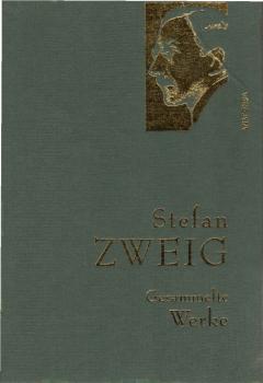 Gesammelte Werke / Stefan Zweig