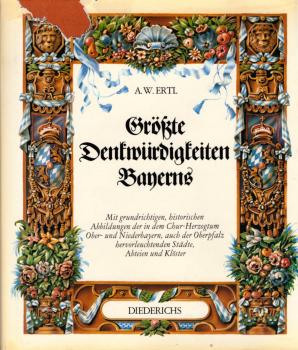 Grösste Denkwürdigkeiten Bayerns