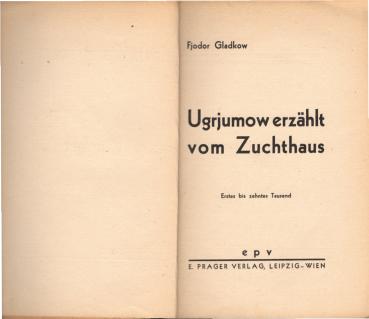 Ugrjumow erzählt vom Zuchthaus