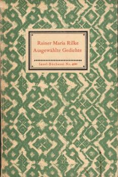 Rilke, Rainer Maria: Der ausgewählten Gedichte - Ausgewählt von Katharina Kippenberg
