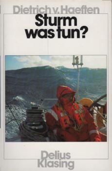 Sturm - was tun? / Dietrich v. Haeften