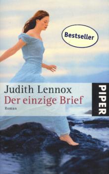Der einzige Brief : Roman / Judith Lennox. Aus dem Engl. von Mechtild Sandberg