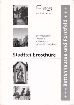 Stadtteilbroschüre. Ein Wegweiser durch die sozialen und kulturellen Angebote in Bettenhausen und Forstfeld