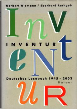 Inventur : deutsches Lesebuch 1945 - 2003 / Norbert Niemann/Eberhard Rathgeb