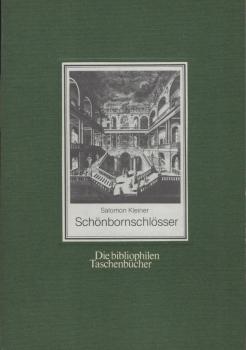 Schönbornschlösser : 3 Vedutenfolgen aus d. Jahren 1726 - 31 / Salomon Kleiner