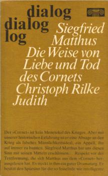 Die Weise von Liebe und Tod des Cornets Christoph Rilke, Judith. Libretti / Siegfried Matthus