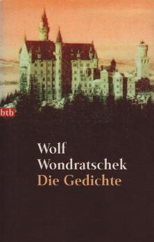 Die Gedichte / Wolf Wondratschek