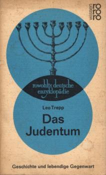 Das Judentum : Geschichte u. lebendige Gegenwart / Leo Trepp. [Aus d. Amerikan. übers. von Karl-Heinz Laier]