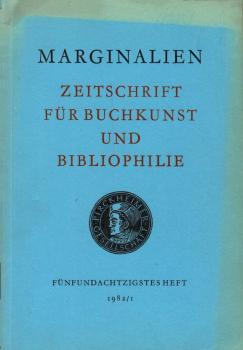 Marginalien. Zeitschrift für Buchkunst und Bibliophilie; 85. Heft, 1982/1