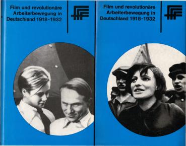 Film und revolutionäre Arbeiterbewegung in Deutschland. 1918-1932 - Dokumente und Materialien zur Entwicklung der Filmpolitik der revolutionären Arbeiterbewegung und zu den Anfängen einer sozialistischen Filmkunst in Deutschland. 2 Bde.