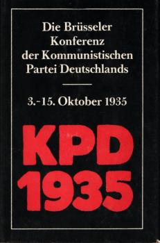 Die Brüsseler Konferenz der KPD : (3. - 15. Oktober 1935)