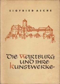 Die Wartburg und ihre Kunstwerke