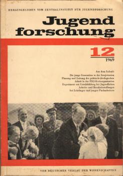 Jugendforschung Heft 12/1969. Schriftenreihe für Theorie und Praxis der marxistischen Jugendforschung.