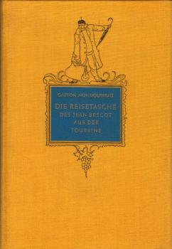 Die Reisetasche des Jean Brécot aus der Touraine / Gaston Monmousseau. Mit e. Vorw. von Georges Cogniot. Übers. von Stephan Hermlin