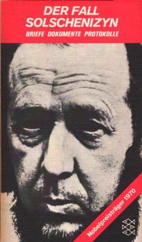 Der Fall Solschenizyn : Briefe, Dokumente, Protokolle / Hrsg. u. übers. von Bernd Nielsen-Stokkeby