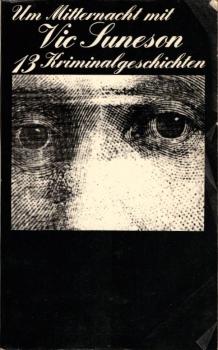 Um Mitternacht mit Vic Suneson : 13 Kriminalgeschichten